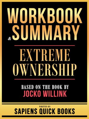 cover image of Workbook & Summary--Extreme Ownership--Based On the Book by Jocko Willink